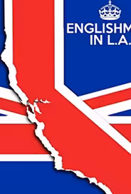 Englishman in L.A: The Movie