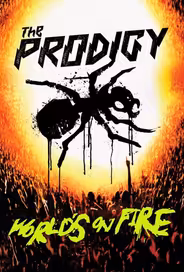 The Prodigy: World's on Fire